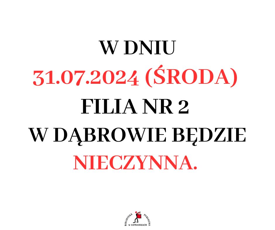 Zmiana godzin otwarcia filia nr 2 w Dąbrowie.